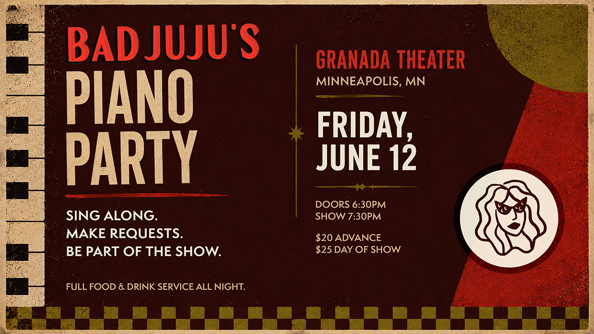 Bad Juju's Piano Party at Granada Theater, Minneapolis — Friday, June 12